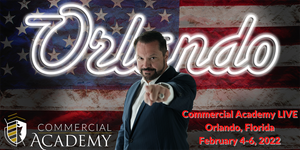 Commercial Academy Live in Orlando - February 4-6, 2022